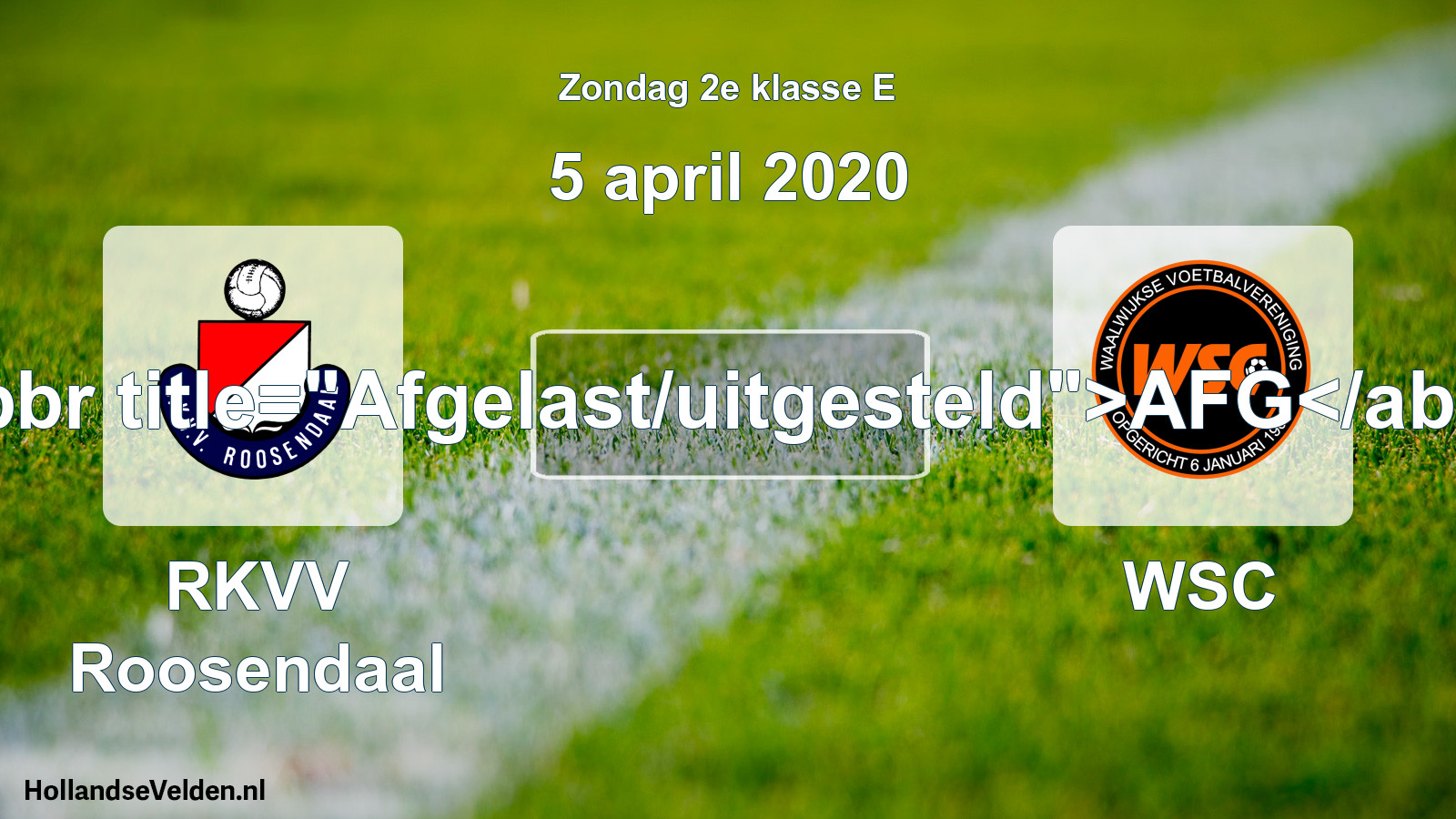 Scheduled Match: RKVV Roosendaal - WSC (5 April 2020)