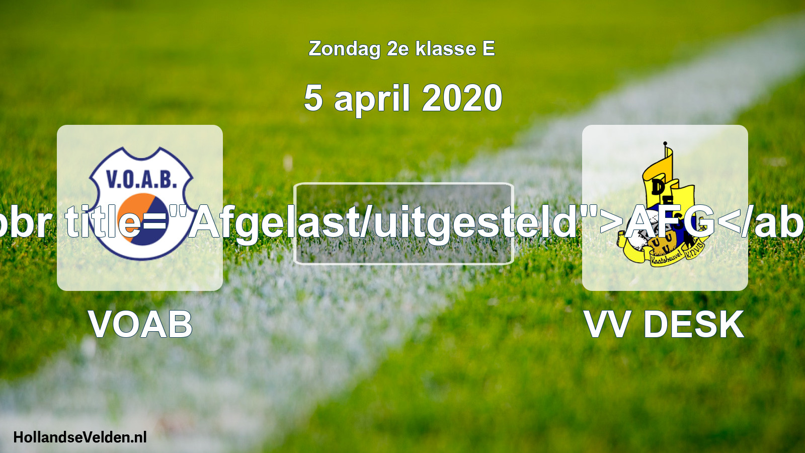 Scheduled Match: VOAB - VV DESK (5 April 2020)