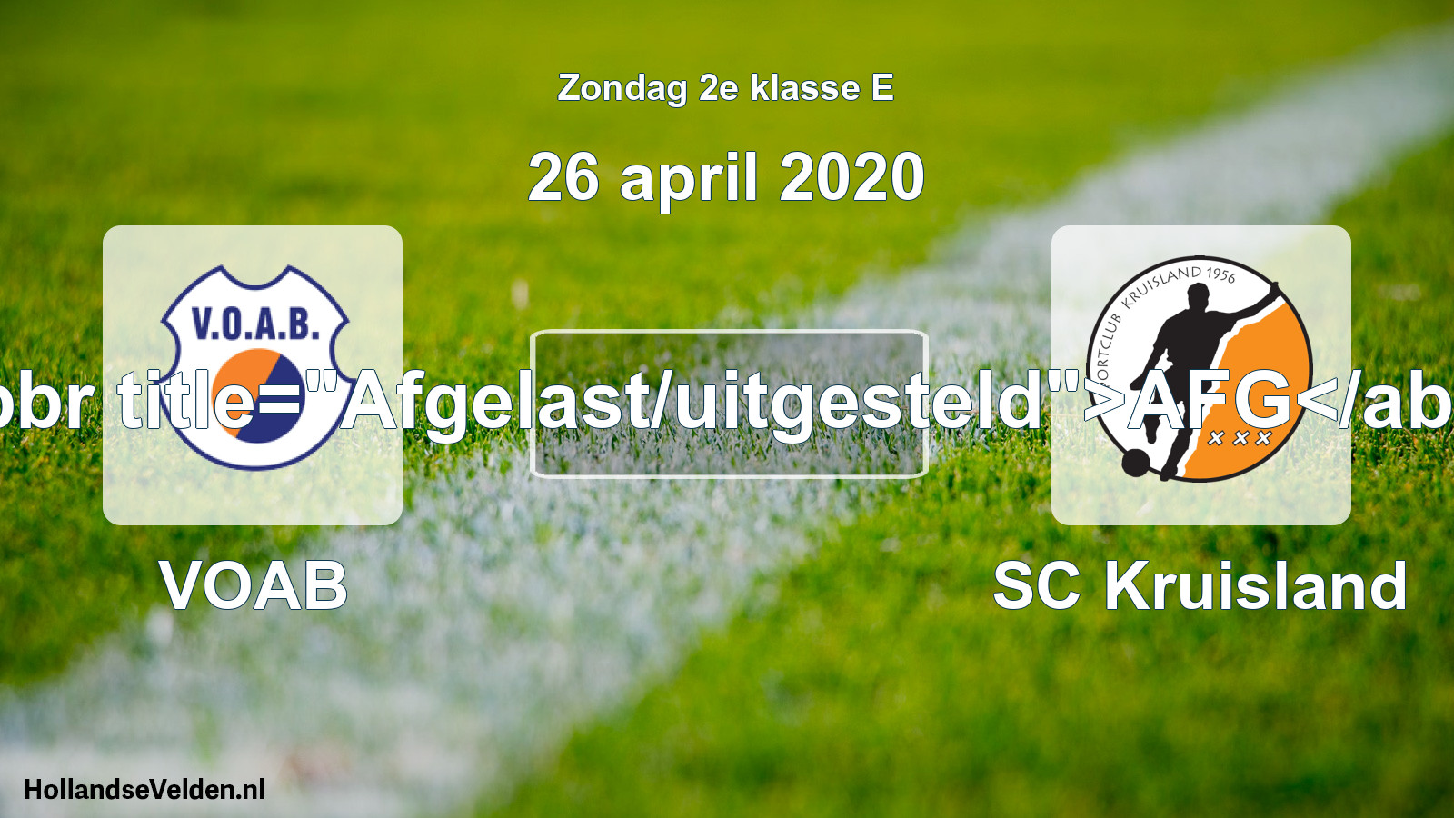 Scheduled Match: VOAB - SC Kruisland (26 April 2020)