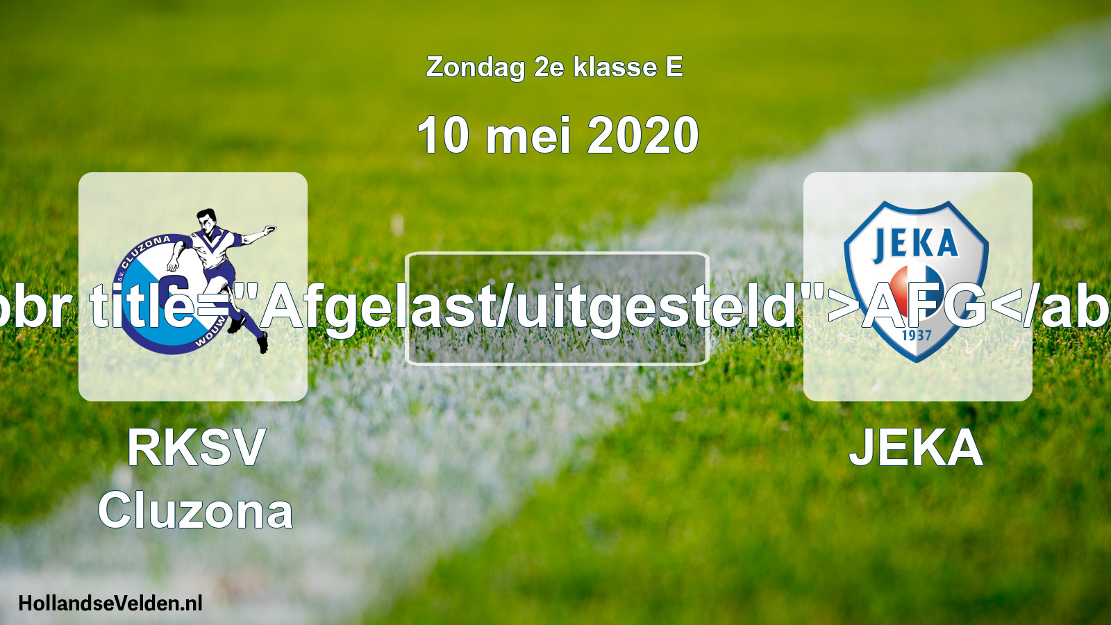 Scheduled Match: RKSV Cluzona - JEKA (10 May 2020)