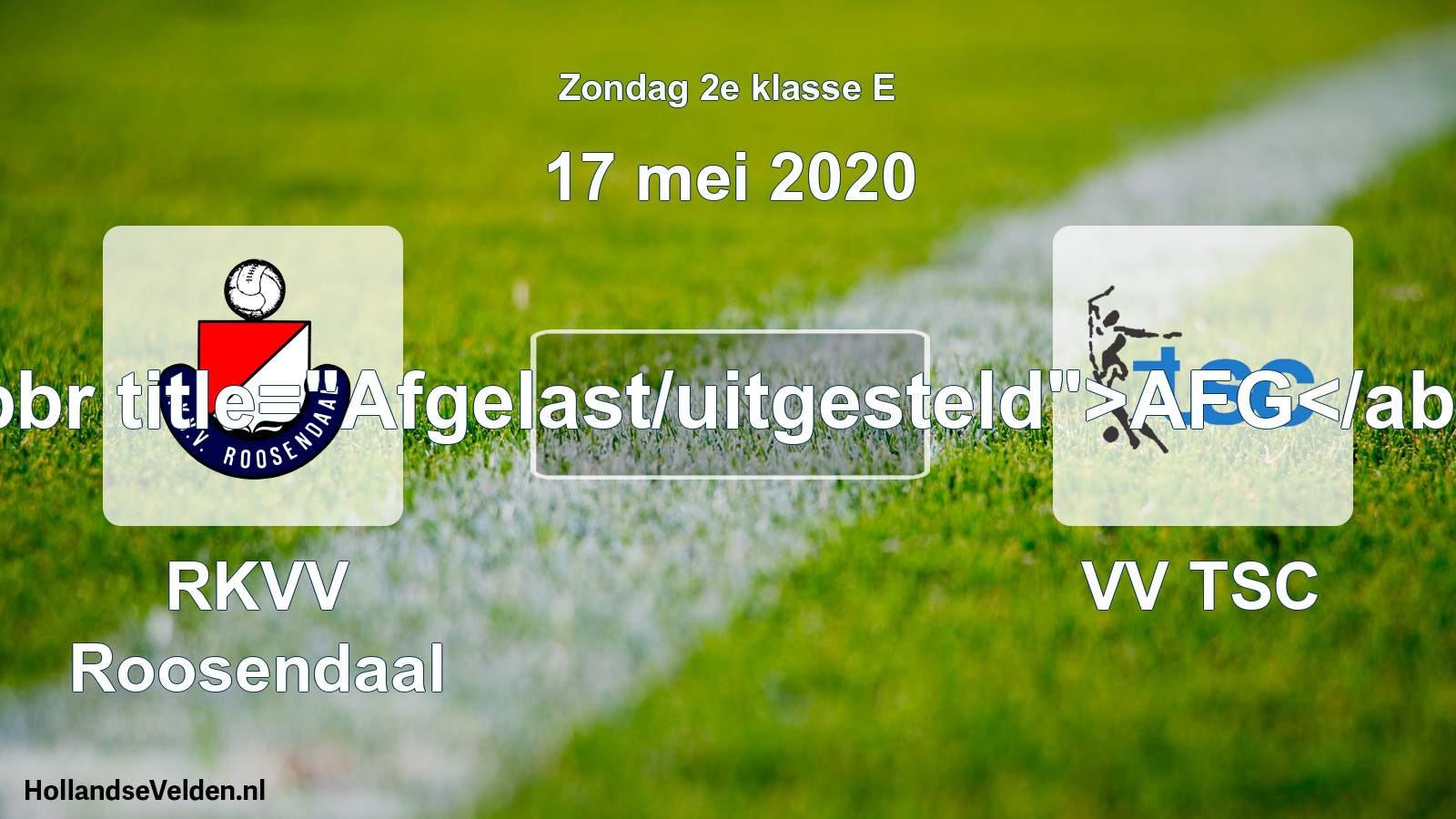 Scheduled Match: RKVV Roosendaal - VV TSC (17 May 2020)