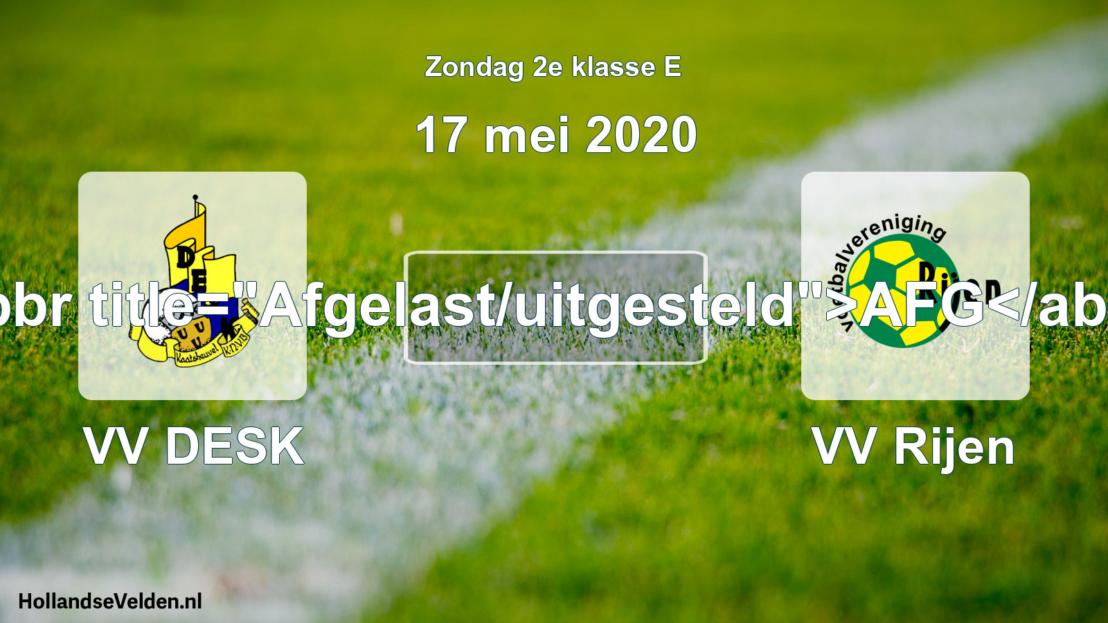 Scheduled Match: VV DESK - VV Rijen (17 May 2020)
