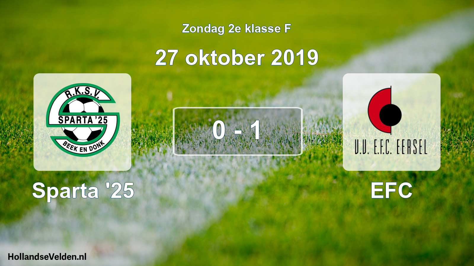 Total number of matches played: Sparta '25 - EFC 0 - 1 (27 October 2019)