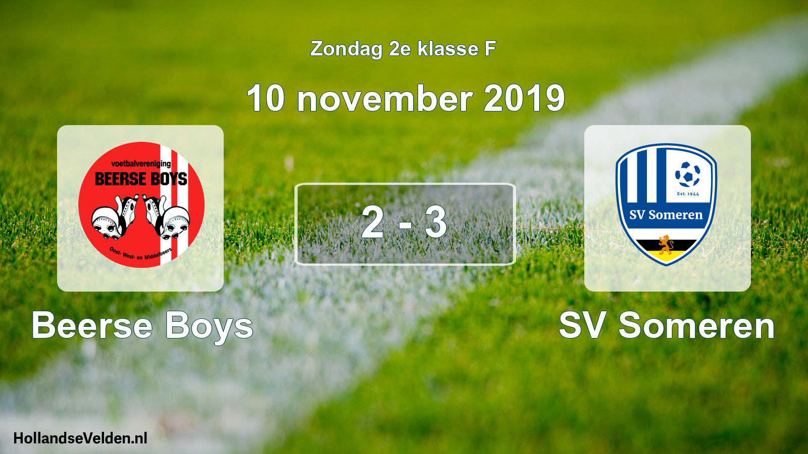 Total number of matches played: Beerse Boys - SV Someren 2 - 3 (10 November 2019)