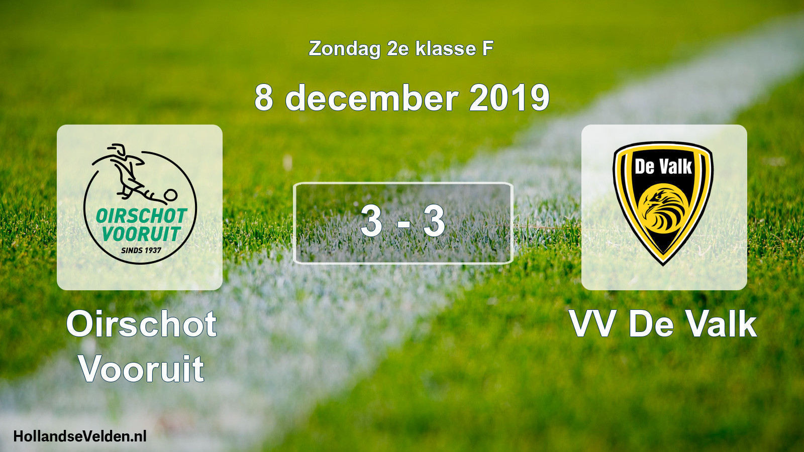 Total number of matches played: Oirschot Vooruit - VV De Valk 3 - 3 (8 December 2019)