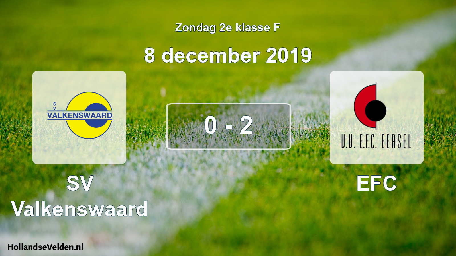 Total number of matches played: SV Valkenswaard - EFC 0 - 2 (8 December 2019)