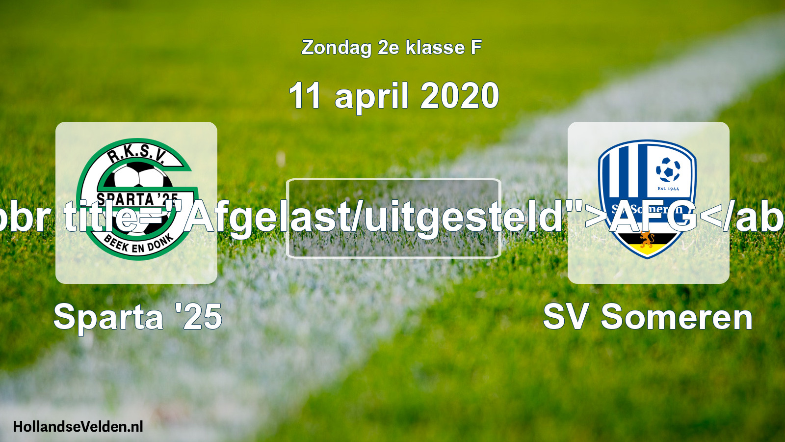Scheduled Match: Sparta '25 - SV Someren (11 April 2020)