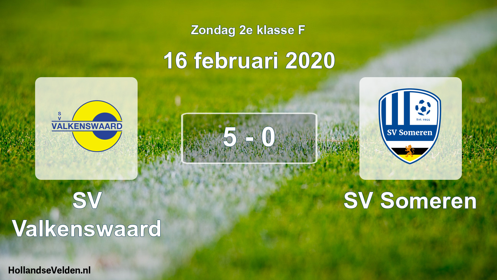 Total number of matches played: SV Valkenswaard - SV Someren 5 - 0 (16 February 2020)