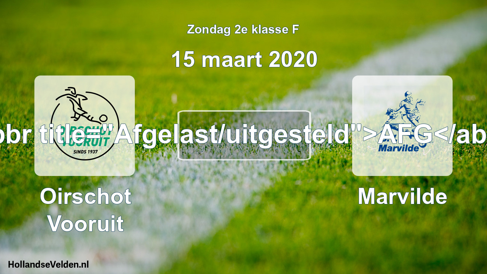 Scheduled Match: Oirschot Vooruit - Marvilde (15 March 2020)