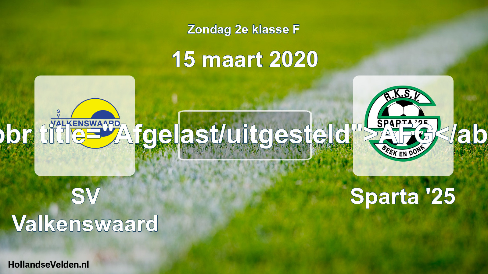 Scheduled Match: SV Valkenswaard - Sparta '25 (15 March 2020)