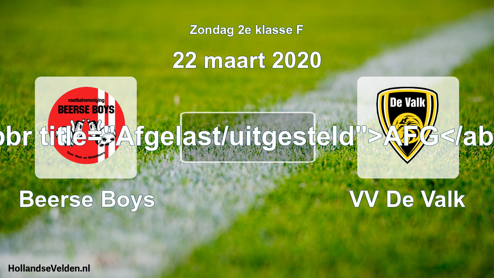 Scheduled Match: Beerse Boys - VV De Valk (22 March 2020)