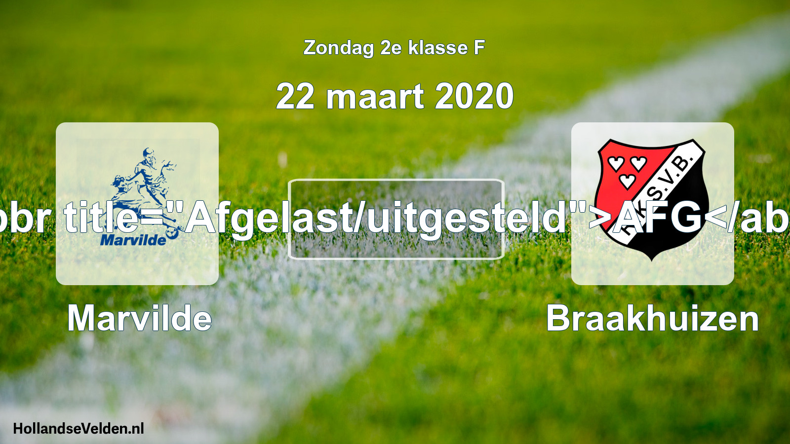 Scheduled Match: Marvilde - Braakhuizen (22 March 2020)
