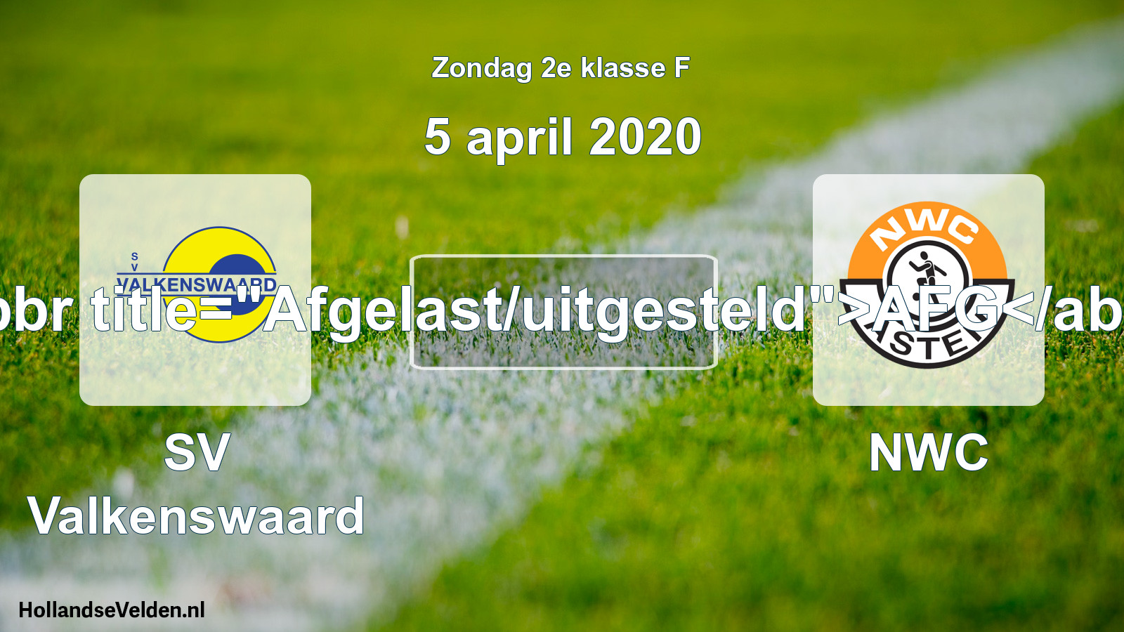 Scheduled Match: SV Valkenswaard - NWC (5 April 2020)