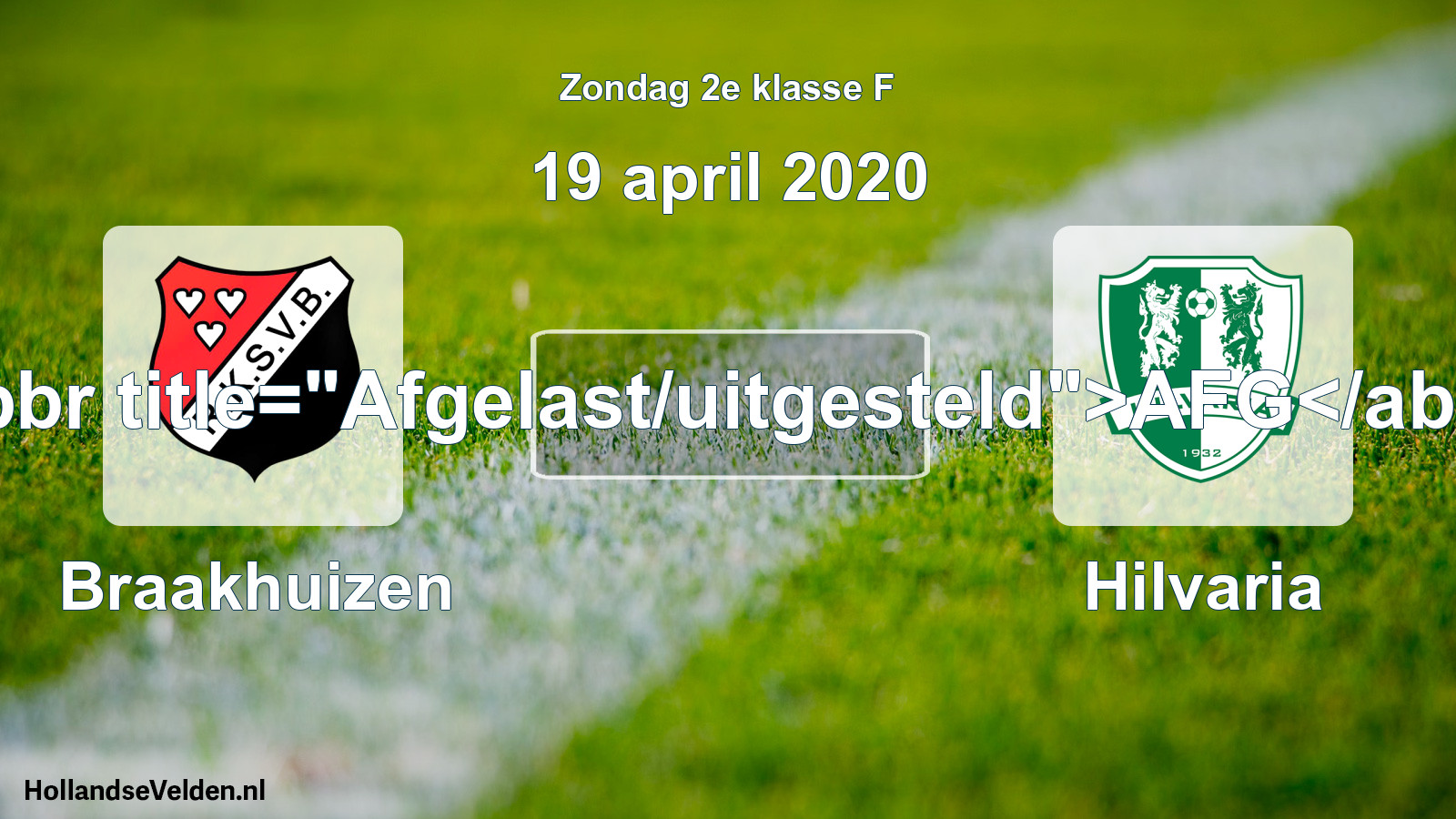 Scheduled Match: Braakhuizen - Hilvaria (19 April 2020)