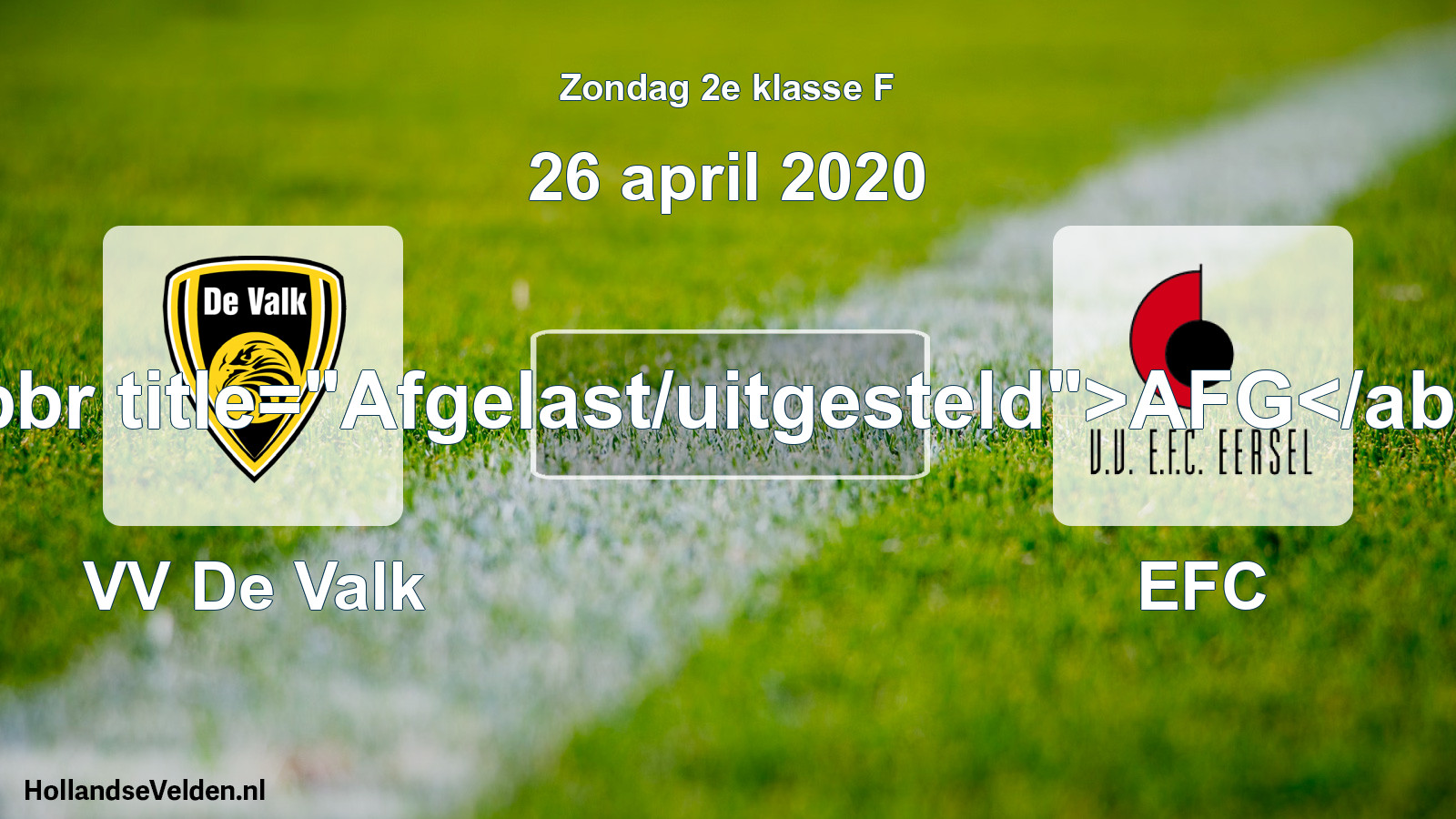 Scheduled Match: VV De Valk - EFC (26 April 2020)