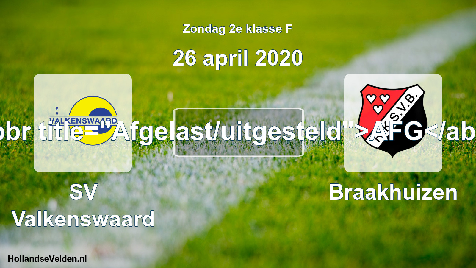 Scheduled Match: SV Valkenswaard - Braakhuizen (26 April 2020)
