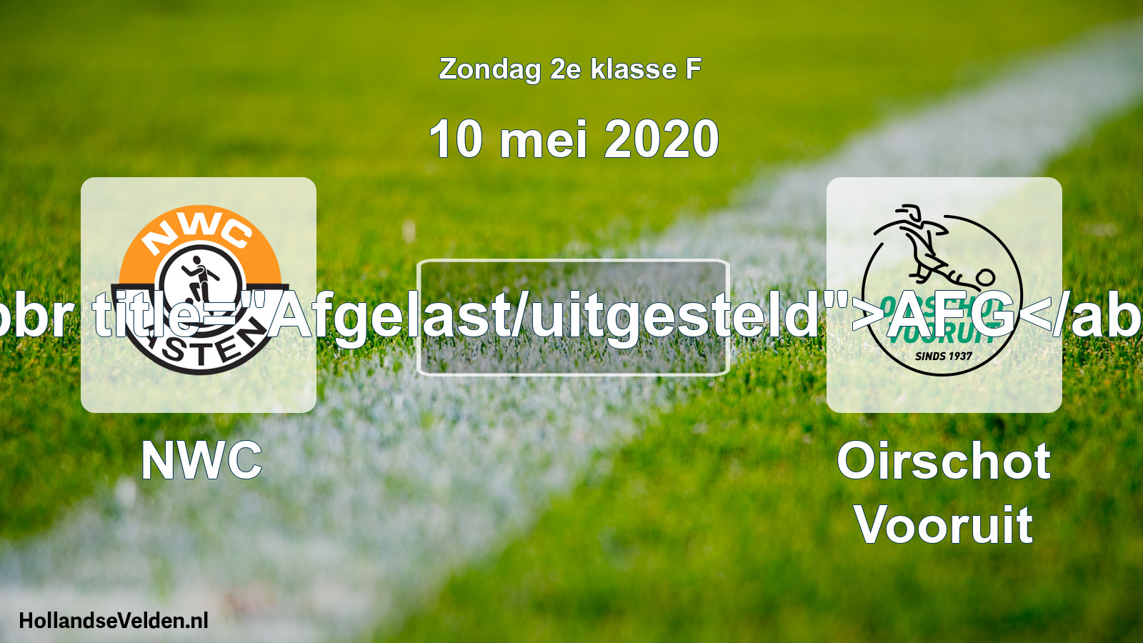 Scheduled Match: NWC - Oirschot Vooruit (10 May 2020)