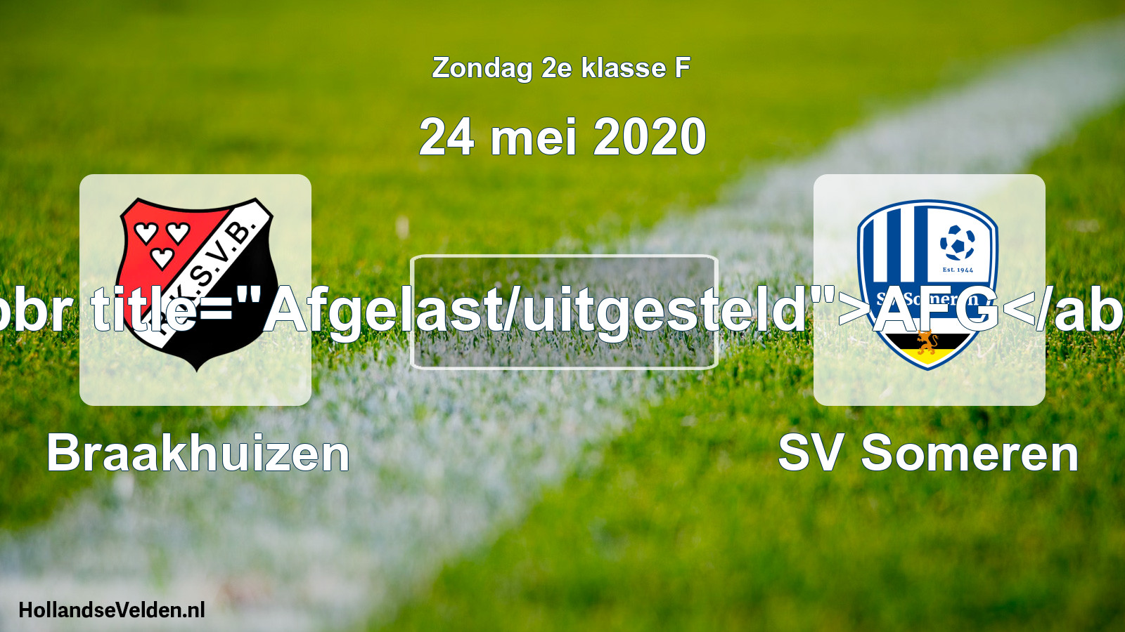 Scheduled Match: Braakhuizen - SV Someren (24 May 2020)