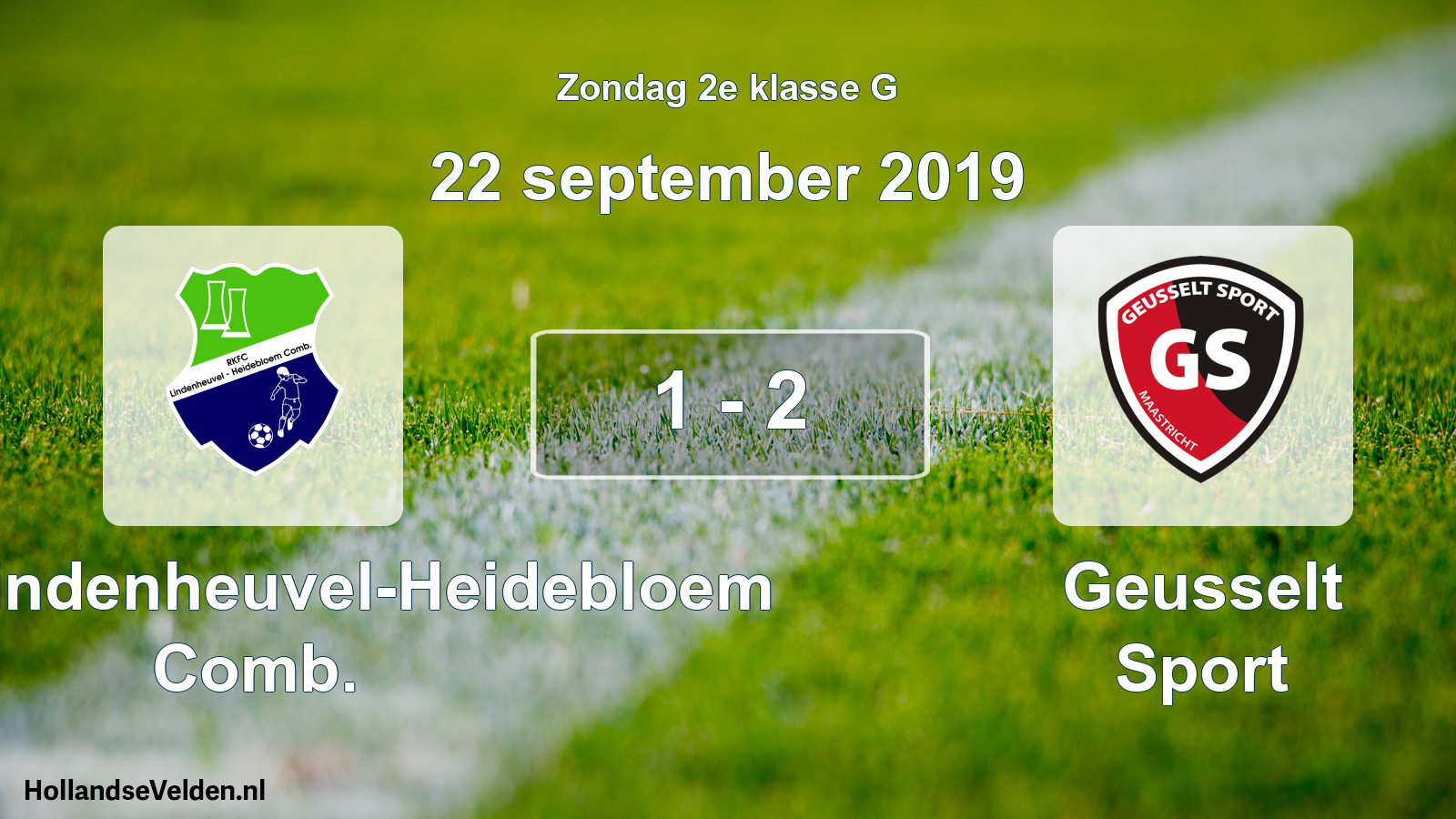 Total number of matches played: RKFC Lindenheuvel-Heidebloem Comb. - Geusselt Sport 1 - 2 (22 September 2019)