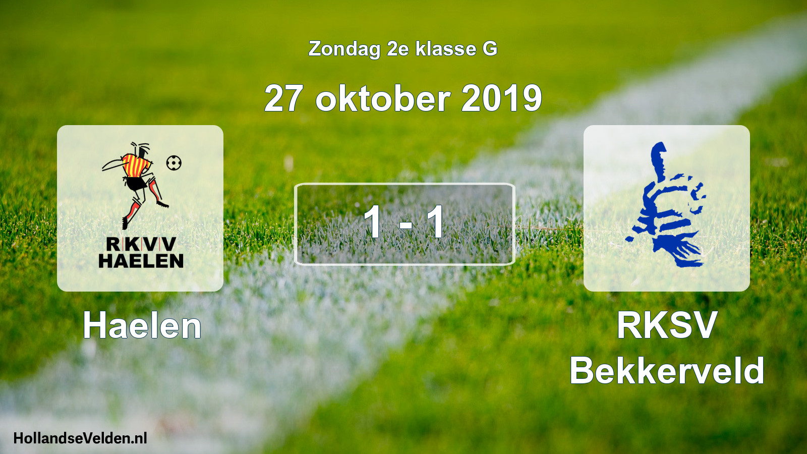 Total number of matches played: Haelen - RKSV Bekkerveld 1 - 1 (27 October 2019)