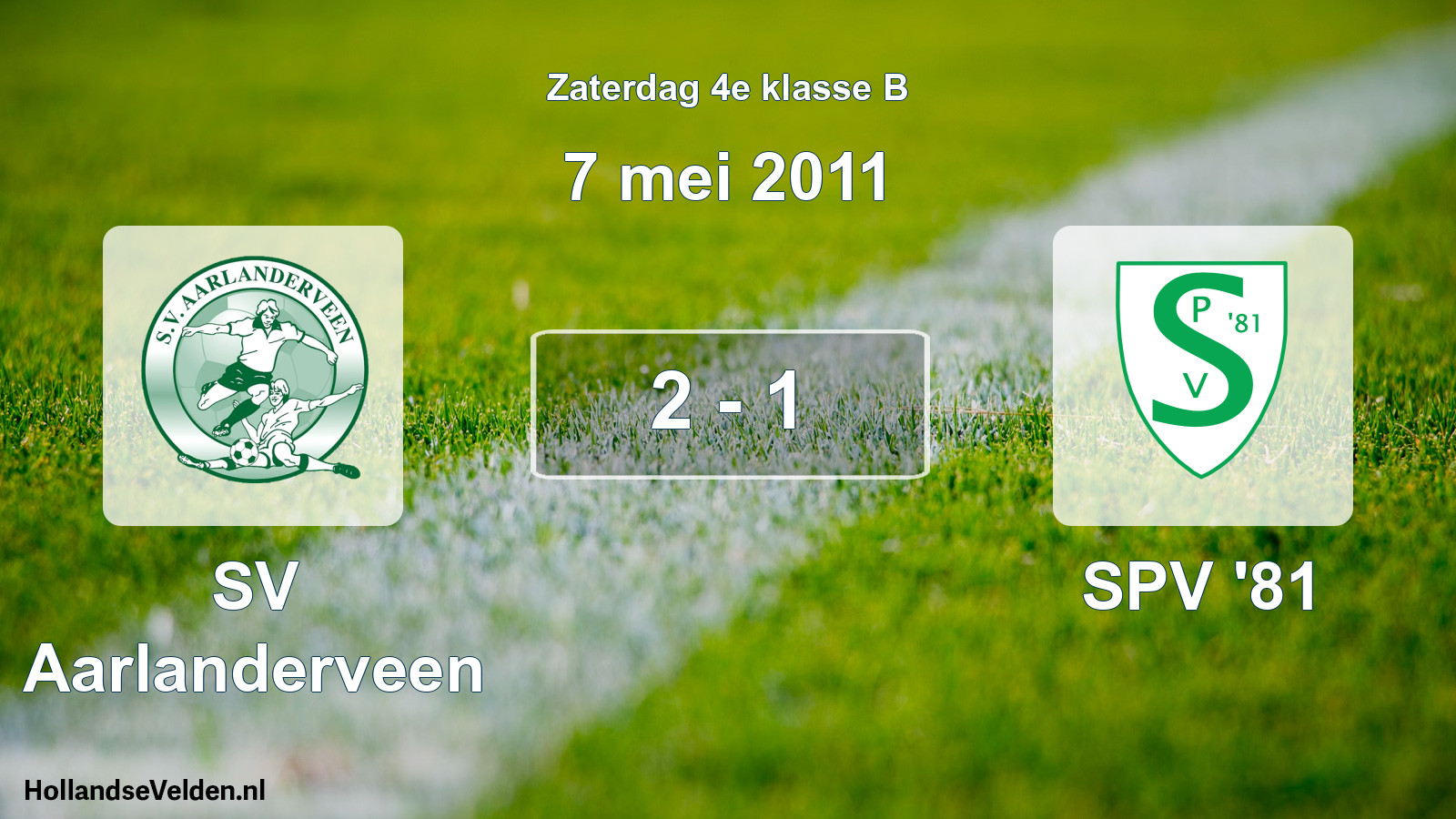 Total number of matches played: SV Aarlanderveen - SPV '81 2 - 1 (7 May 2011)