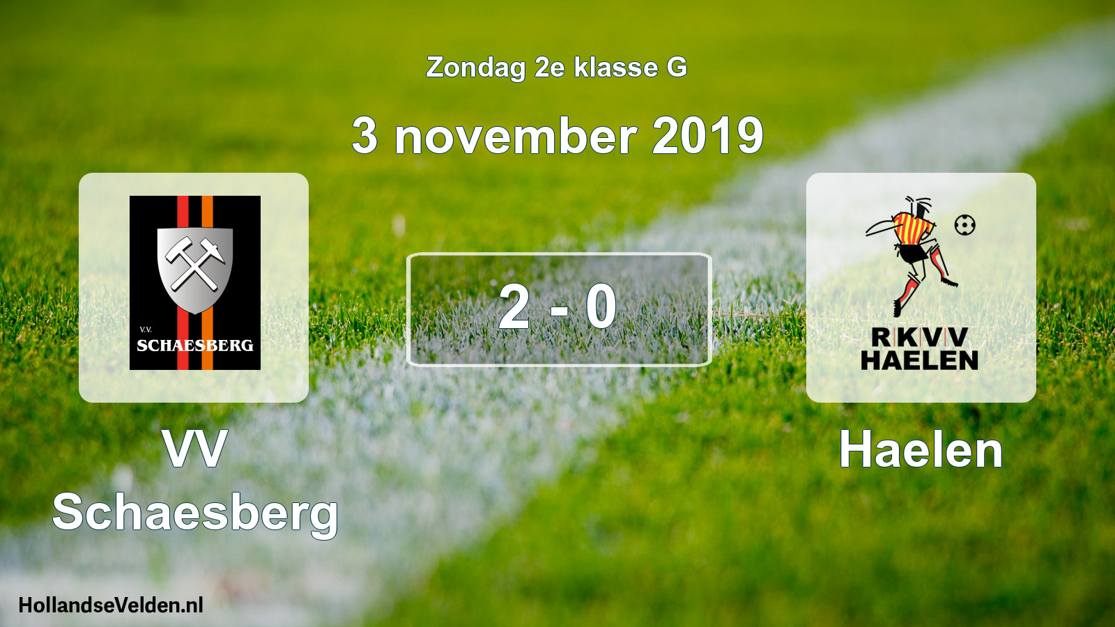 Total number of matches played: VV Schaesberg - Haelen 2 - 0 (3 November 2019)