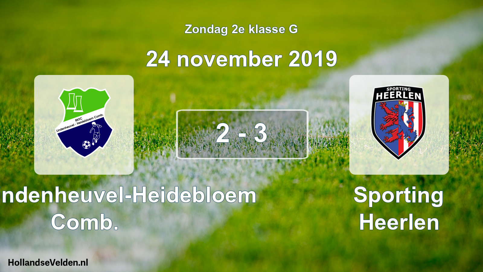 Total number of matches played: RKFC Lindenheuvel-Heidebloem Comb. - Sporting Heerlen 2 - 3 (24 November 2019)