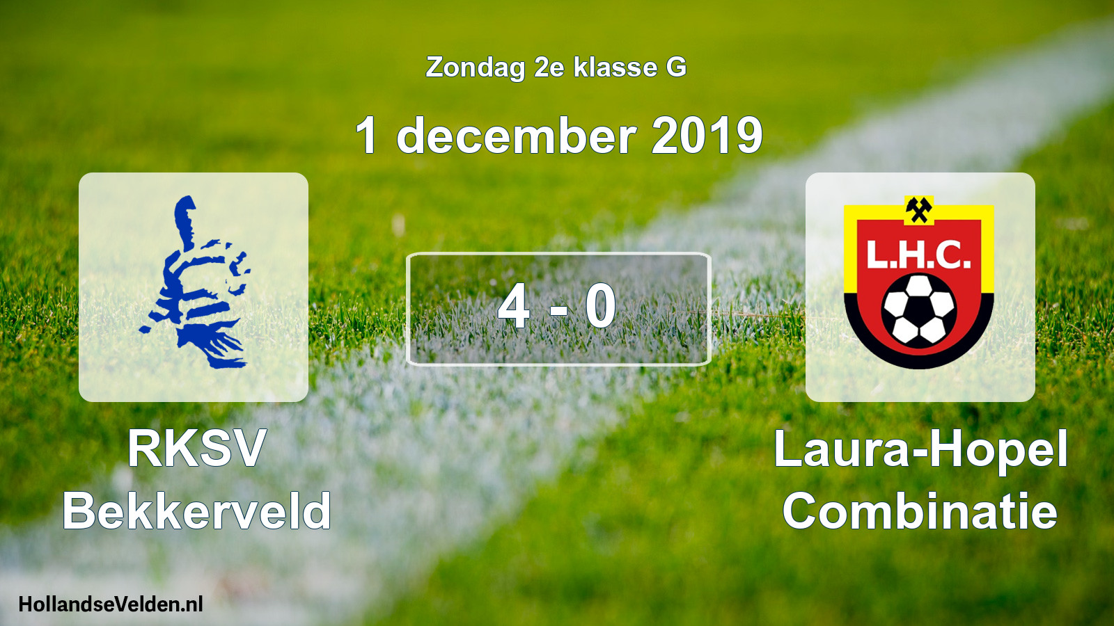 Total number of matches played: RKSV Bekkerveld - Laura-Hopel Combinatie 4 - 0 (1 December 2019)