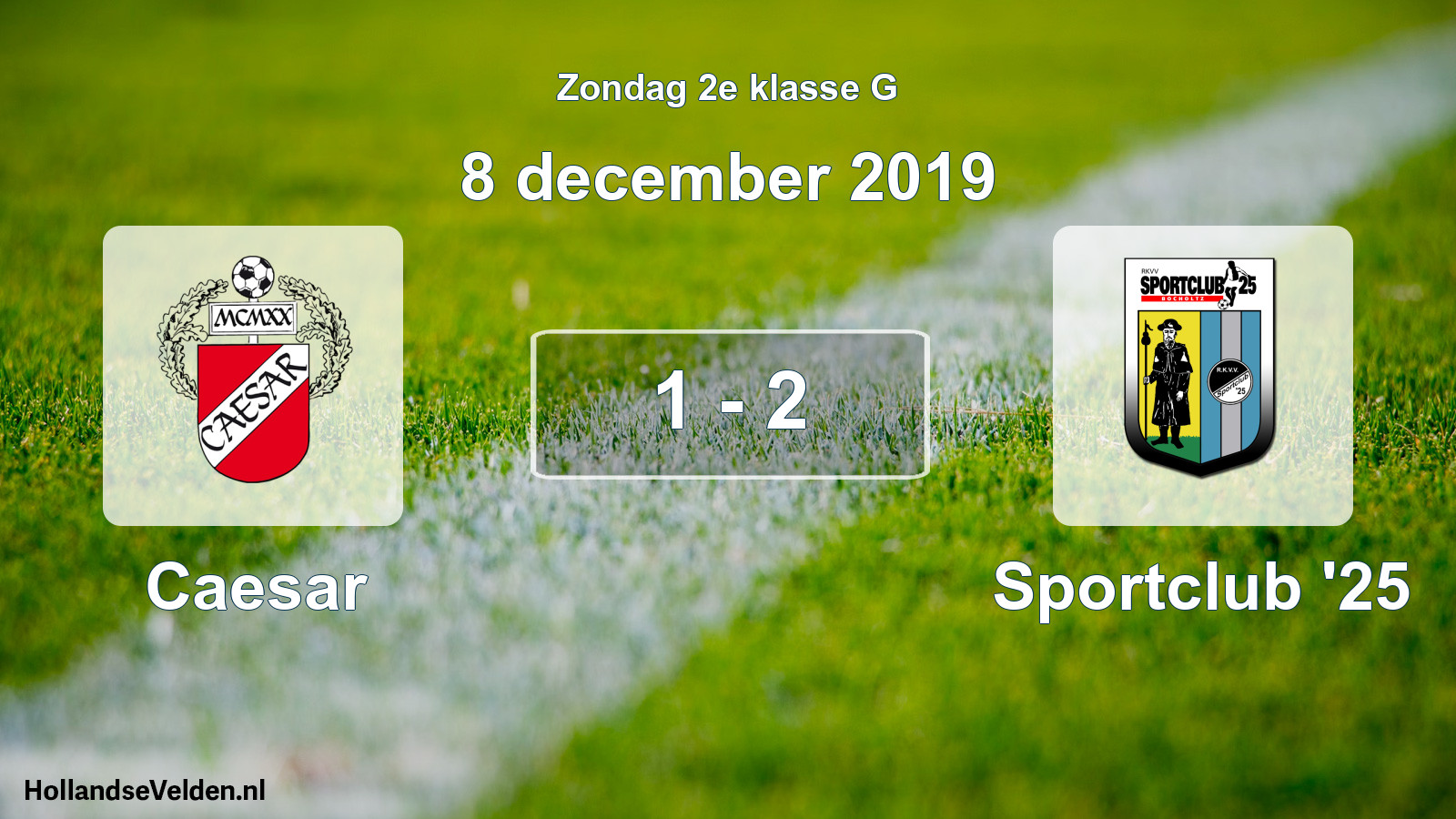 Total number of matches played: Caesar - Sportclub '25 1 - 2 (8 December 2019)