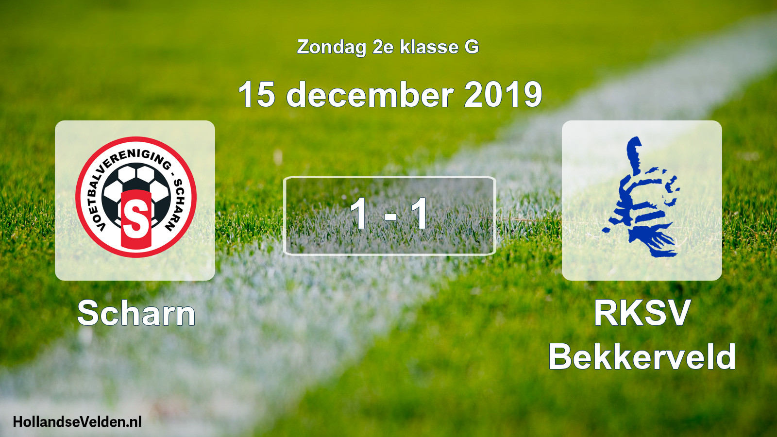 Total number of matches played: Scharn - RKSV Bekkerveld 1 - 1 (15 December 2019)