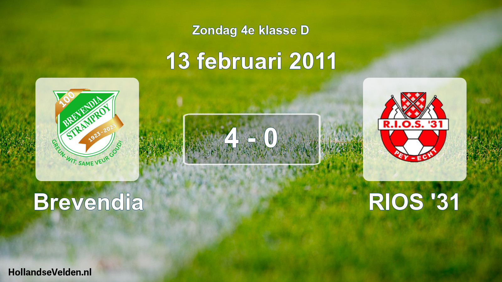 Total number of matches played: Brevendia - RIOS '31 4 - 0 (13 February 2011)