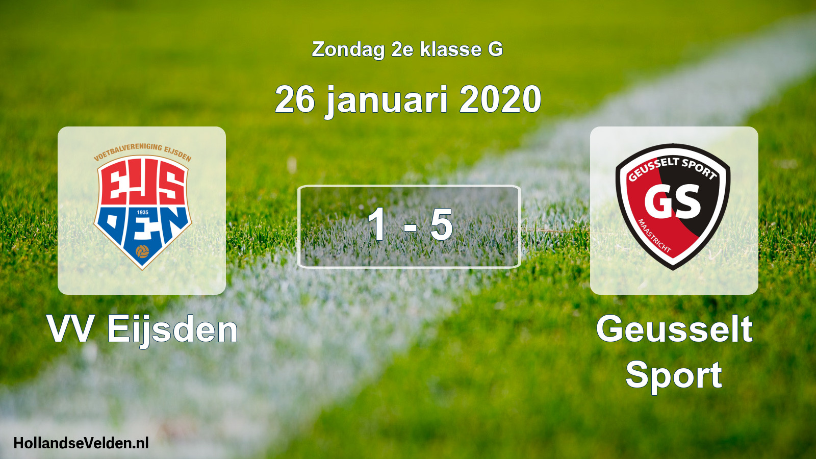 Total number of matches played: VV Eijsden - Geusselt Sport 1 - 5 (26 January 2020)