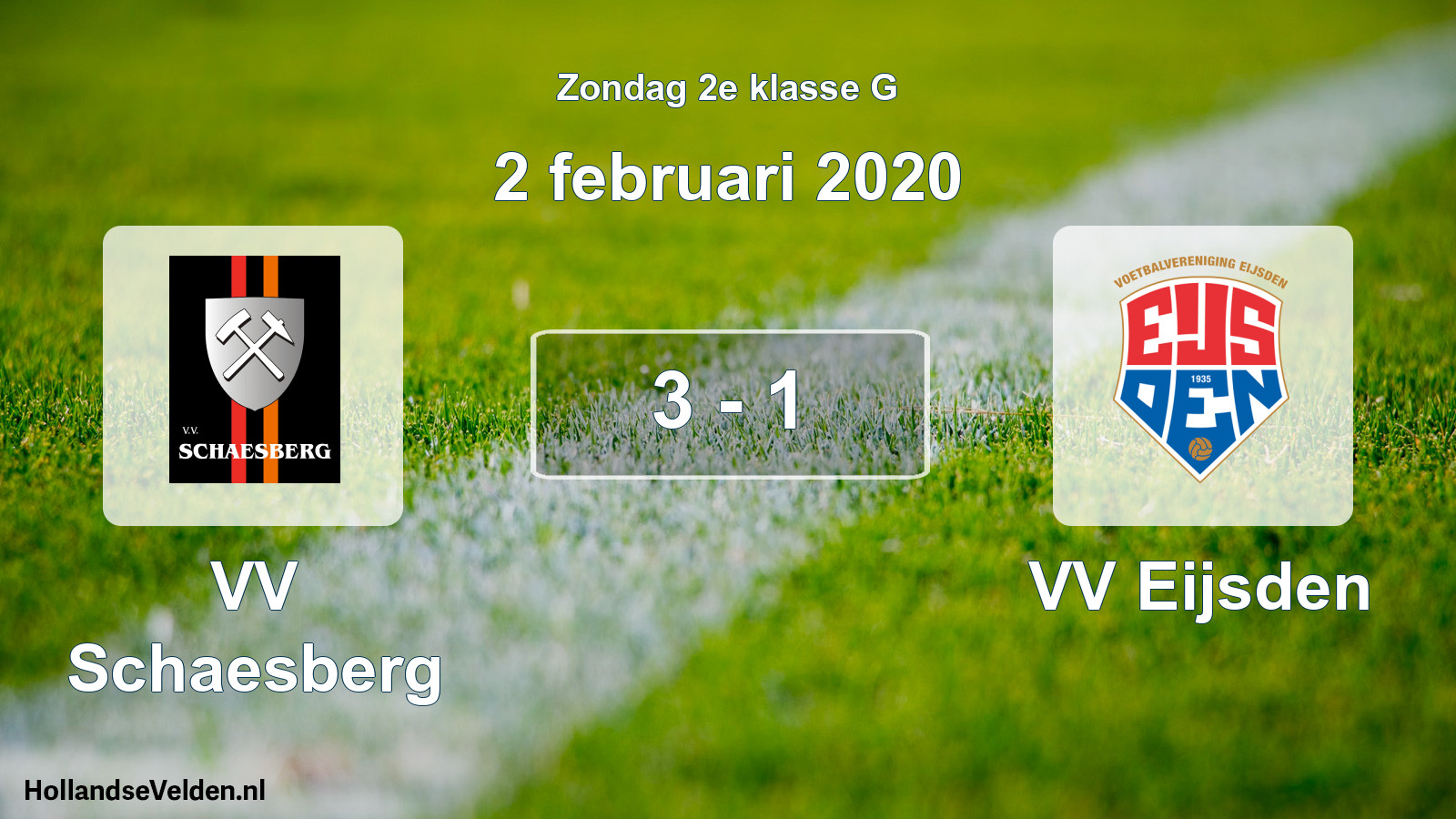 Total number of matches played: VV Schaesberg - VV Eijsden 3 - 1 (2 February 2020)