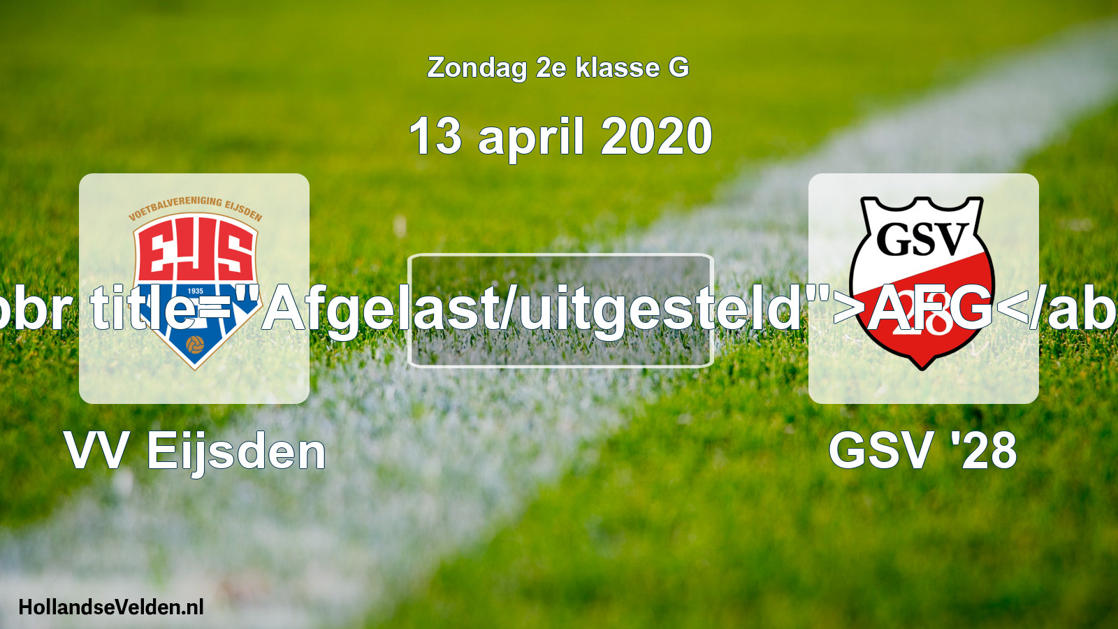 Scheduled Match: VV Eijsden - GSV '28 (13 April 2020)