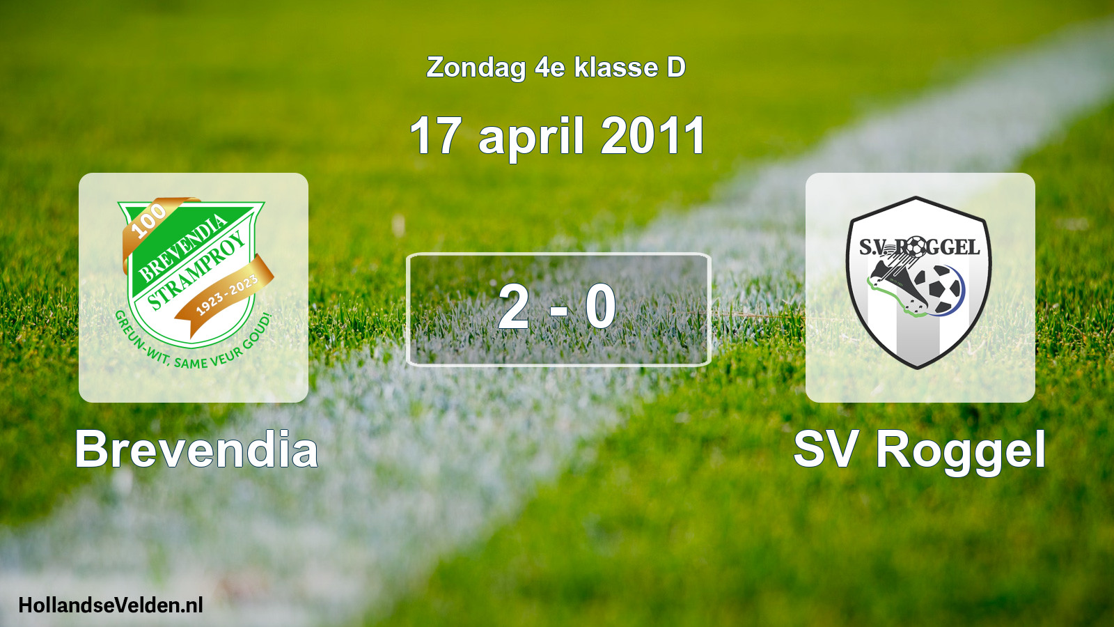 Total number of matches played: Brevendia - SV Roggel 2 - 0 (17 April 2011)