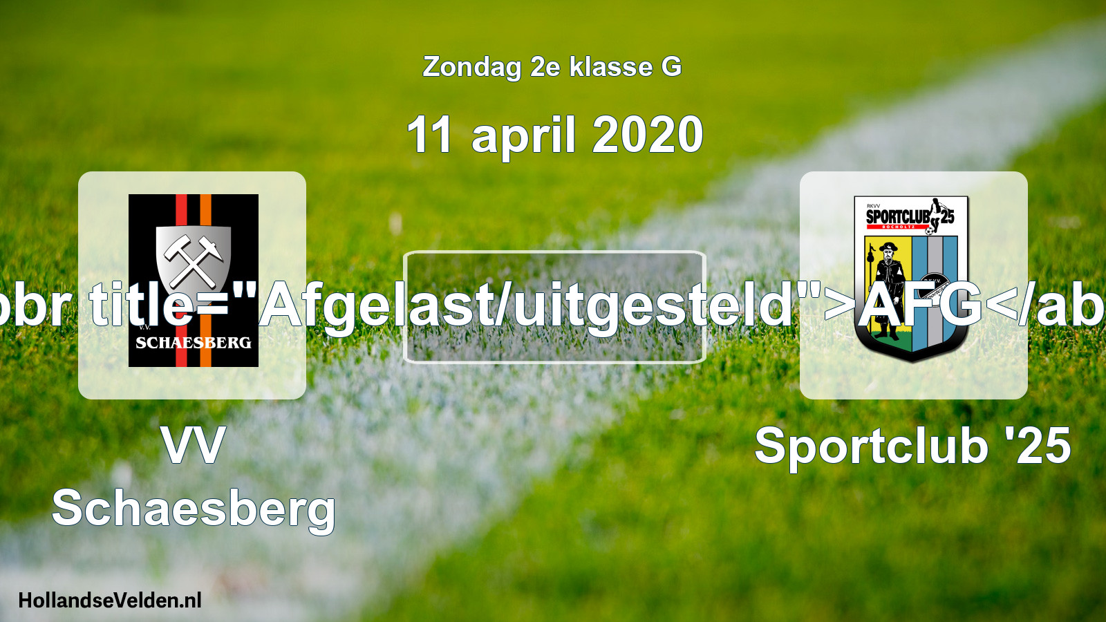 Scheduled Match: VV Schaesberg - Sportclub '25 (11 April 2020)