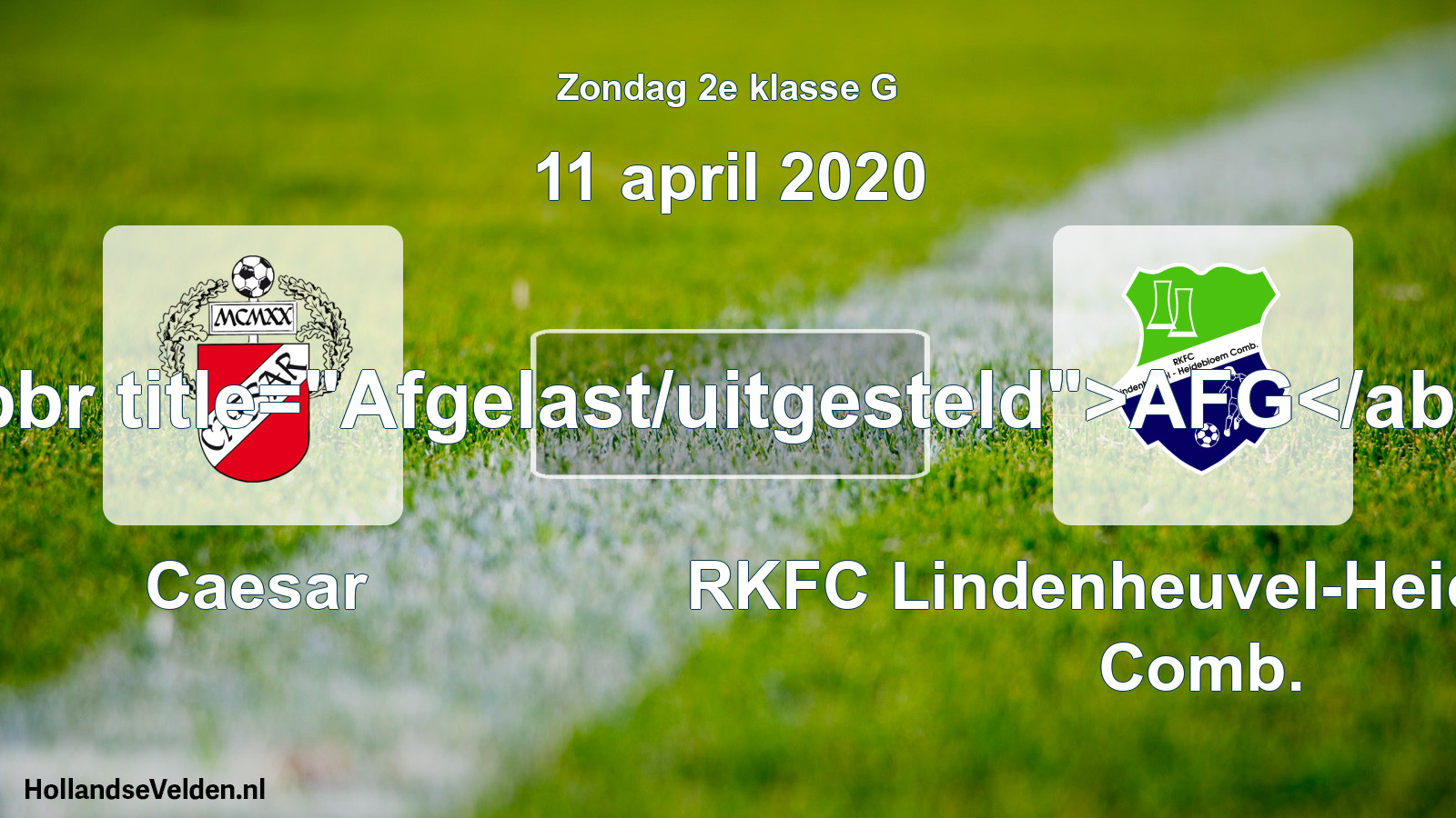 Scheduled Match: Caesar - RKFC Lindenheuvel-Heidebloem Comb. (11 April 2020)