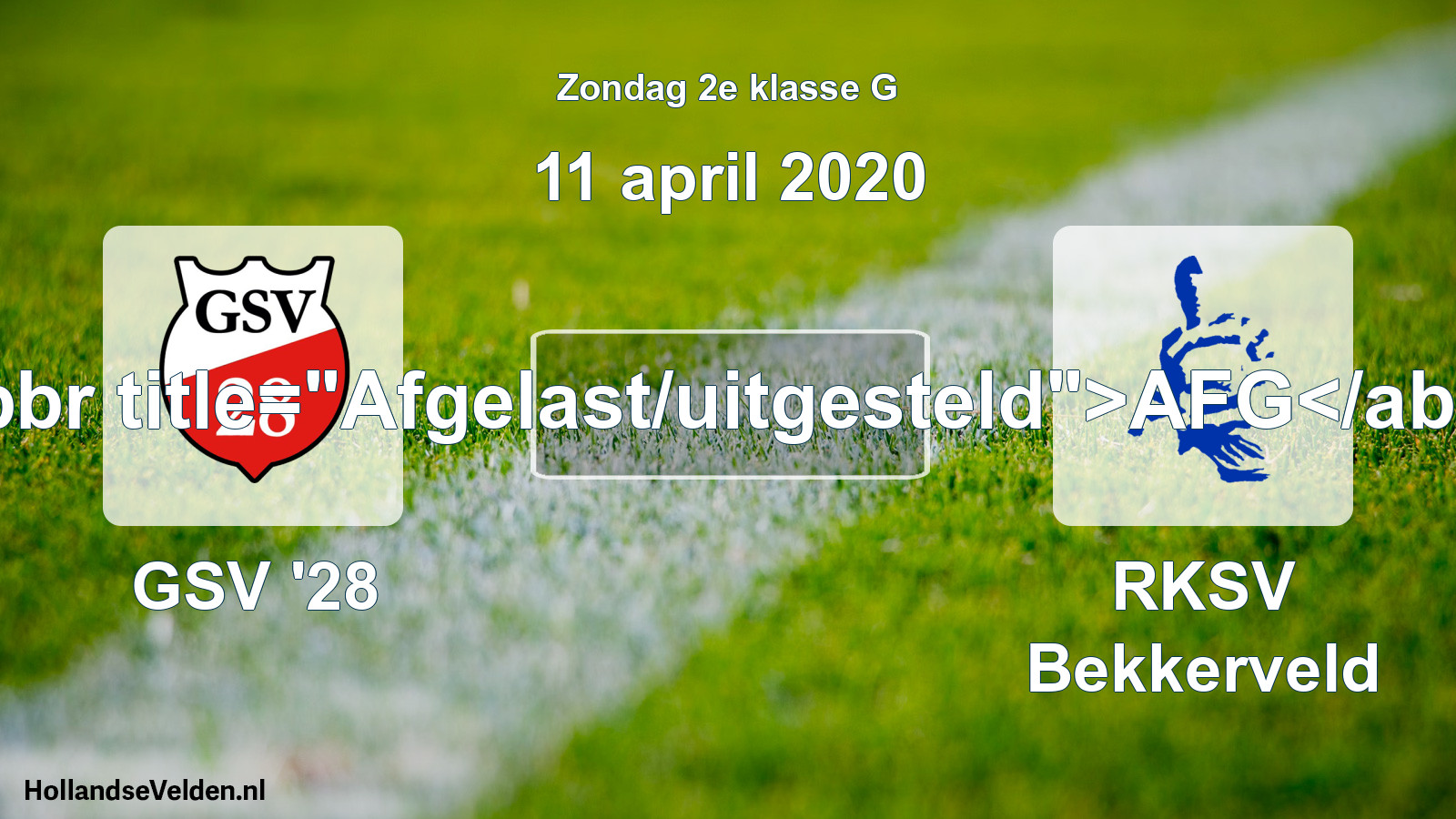 Scheduled Match: GSV '28 - RKSV Bekkerveld (11 April 2020)