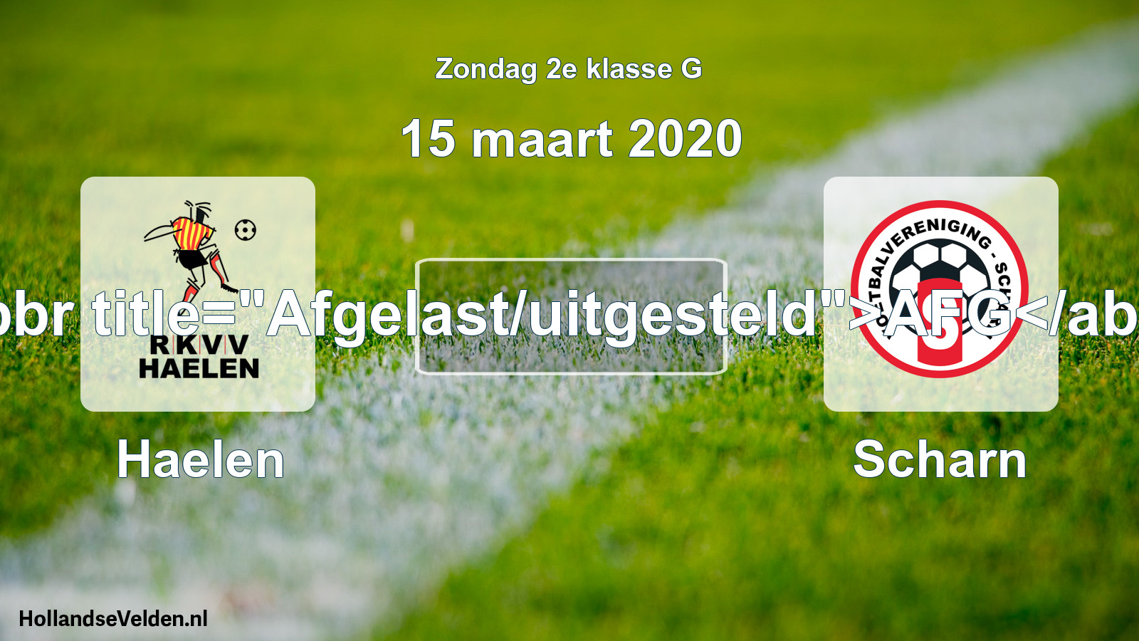 Scheduled Match: Haelen - Scharn (15 March 2020)