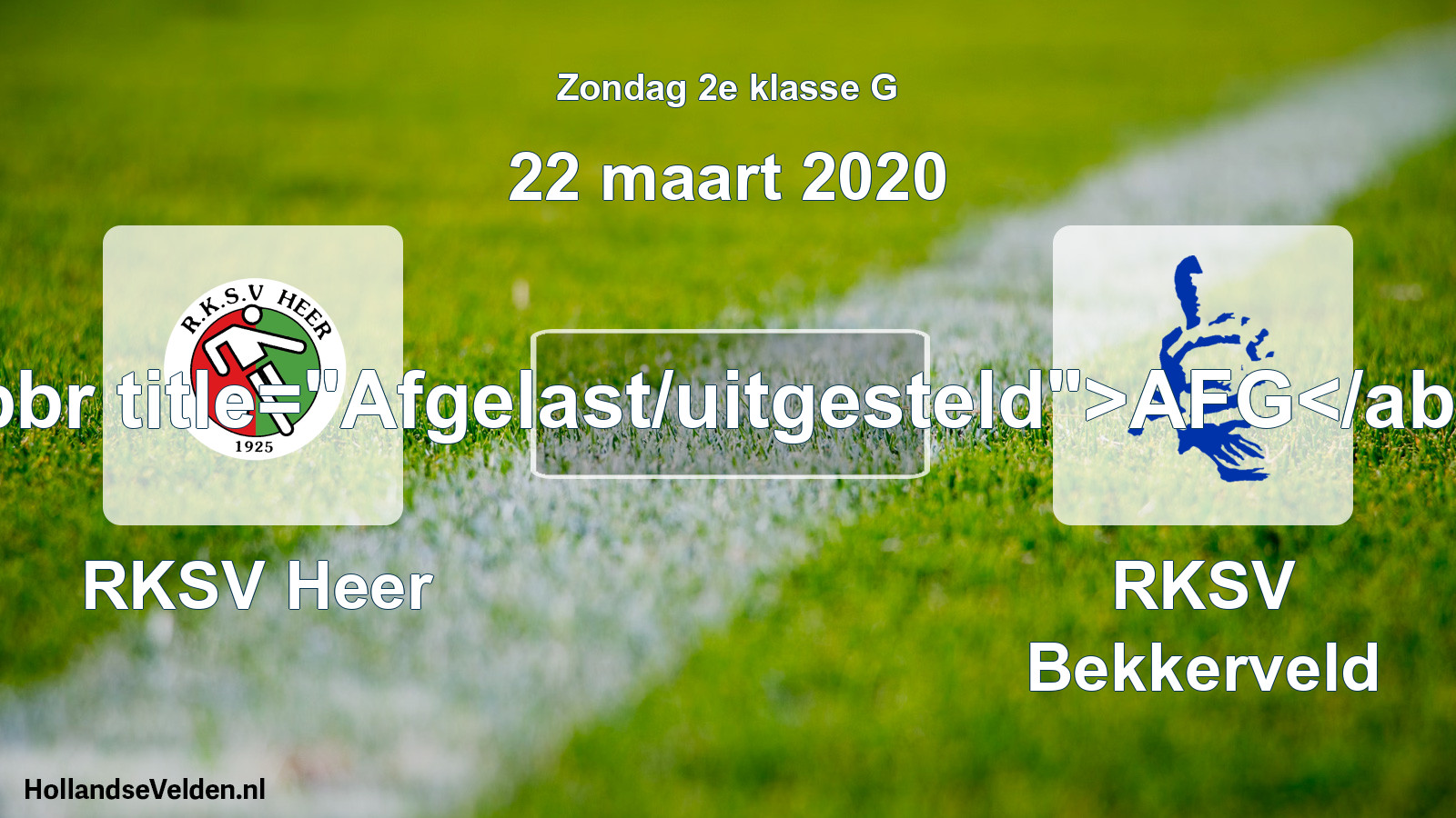 Scheduled Match: RKSV Heer - RKSV Bekkerveld (22 March 2020)