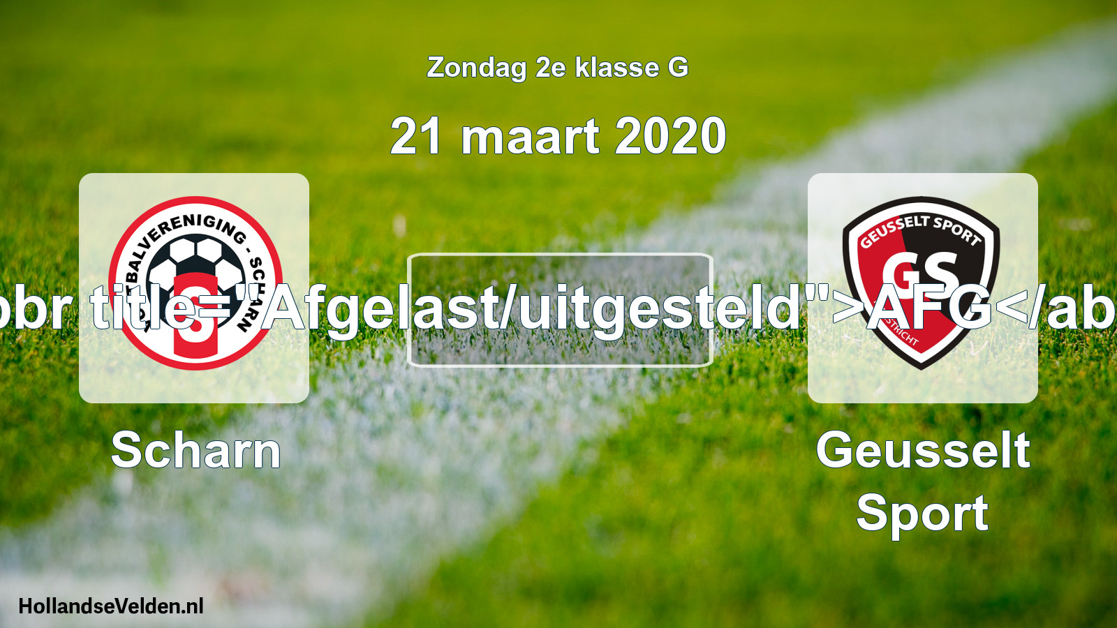 Scheduled Match: Scharn - Geusselt Sport (21 March 2020)