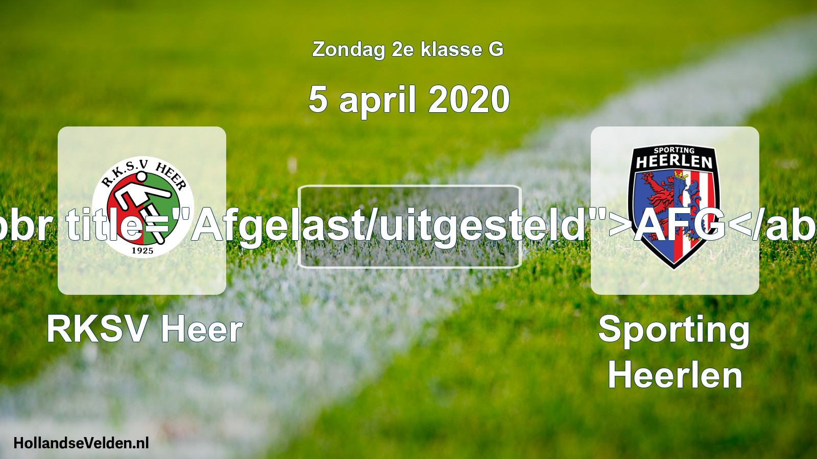 Scheduled Match: RKSV Heer - Sporting Heerlen (5 April 2020)