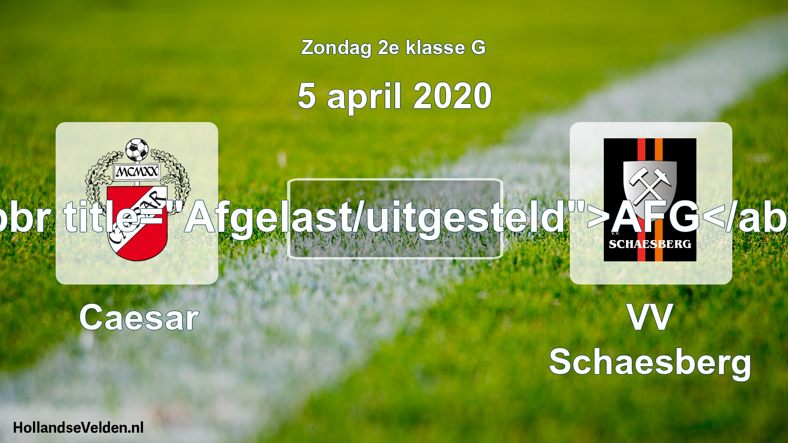 Scheduled Match: Caesar - VV Schaesberg (5 April 2020)