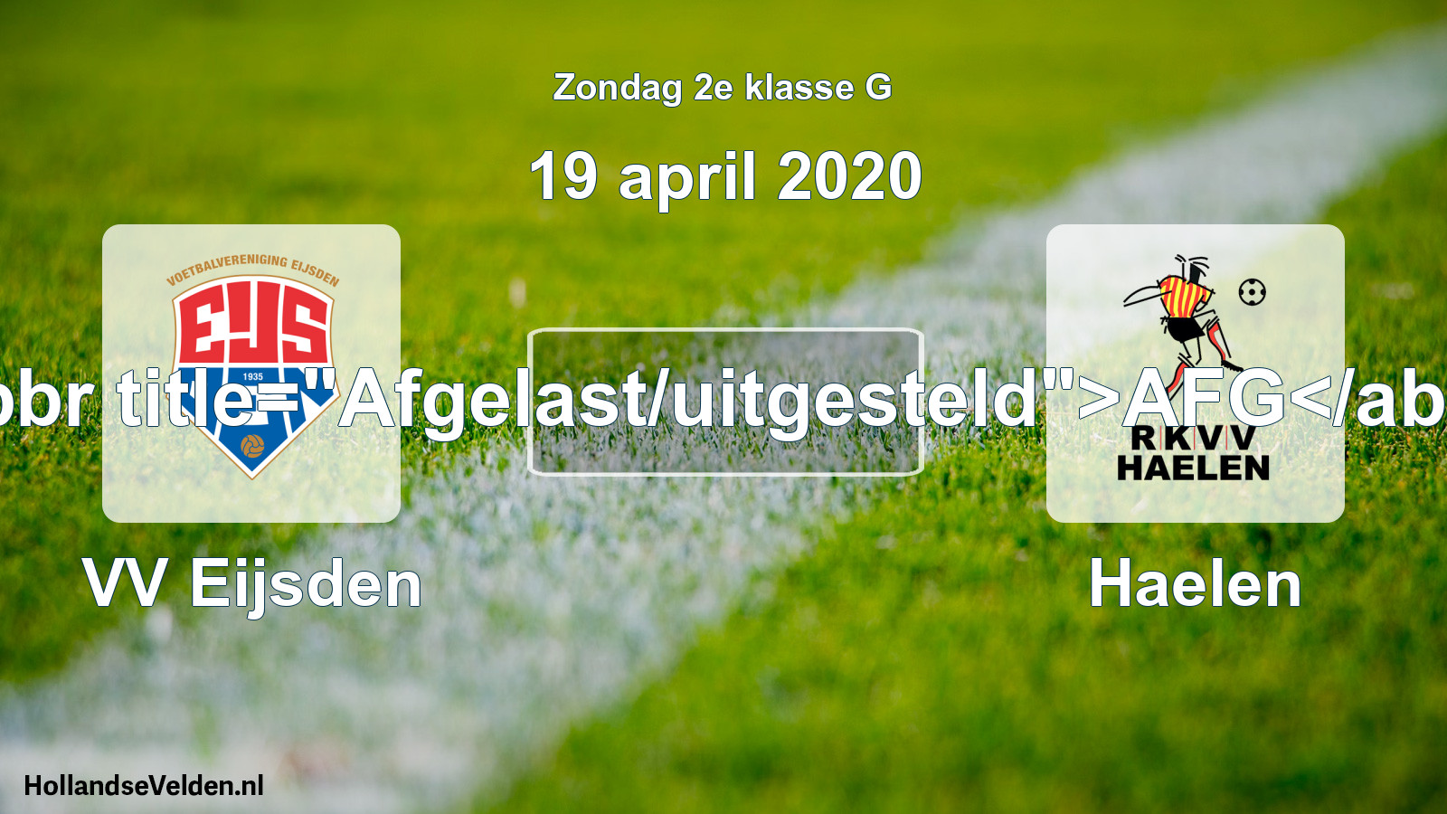 Scheduled Match: VV Eijsden - Haelen (19 April 2020)