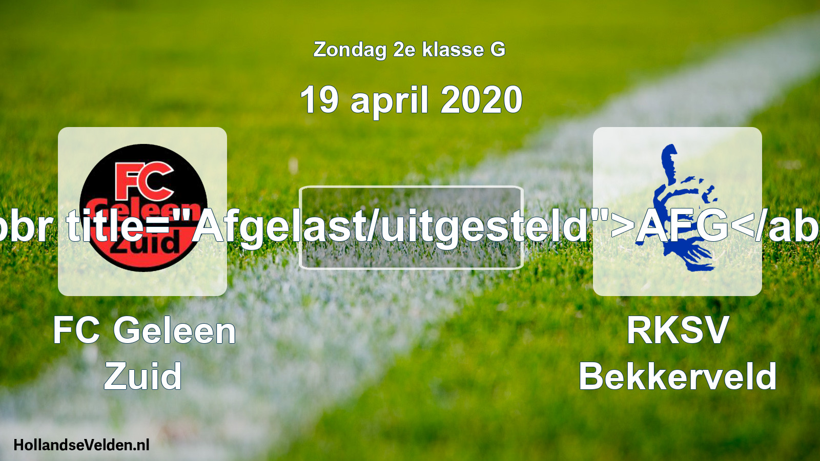 Scheduled Match: FC Geleen Zuid - RKSV Bekkerveld (19 April 2020)