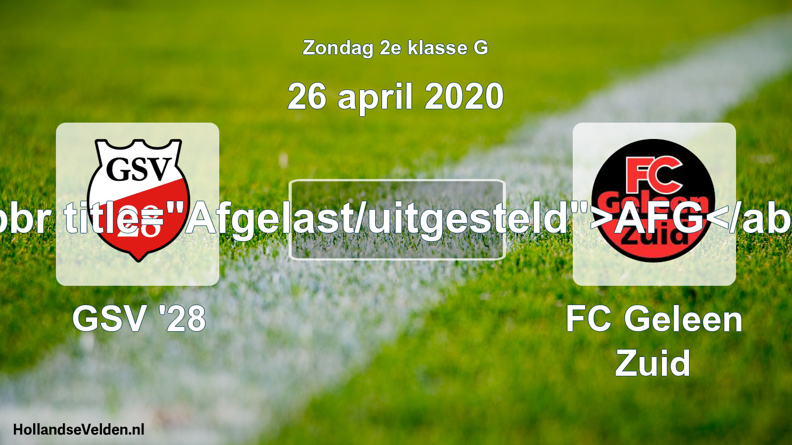 Scheduled Match: GSV '28 - FC Geleen Zuid (26 April 2020)