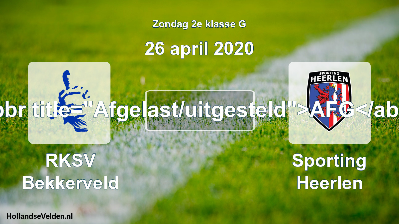 Scheduled Match: RKSV Bekkerveld - Sporting Heerlen (26 April 2020)