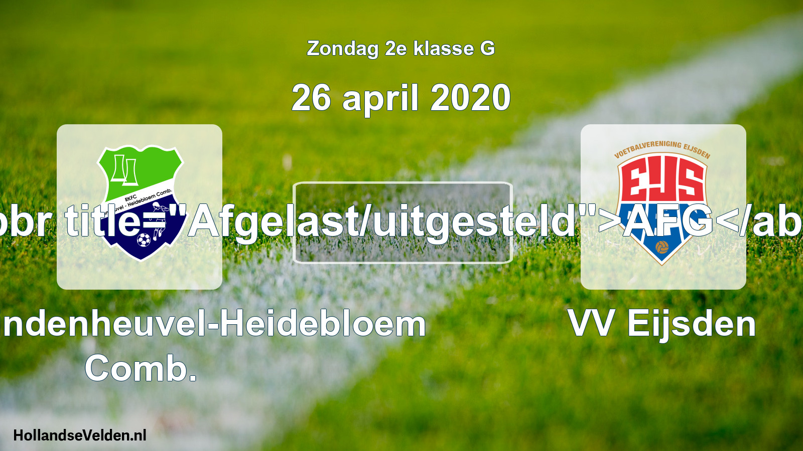 Scheduled Match: RKFC Lindenheuvel-Heidebloem Comb. - VV Eijsden (26 April 2020)