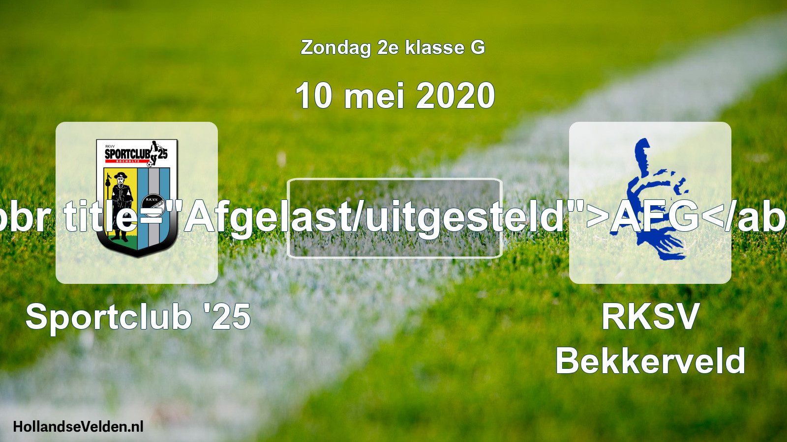 Scheduled Match: Sportclub '25 - RKSV Bekkerveld (10 May 2020)
