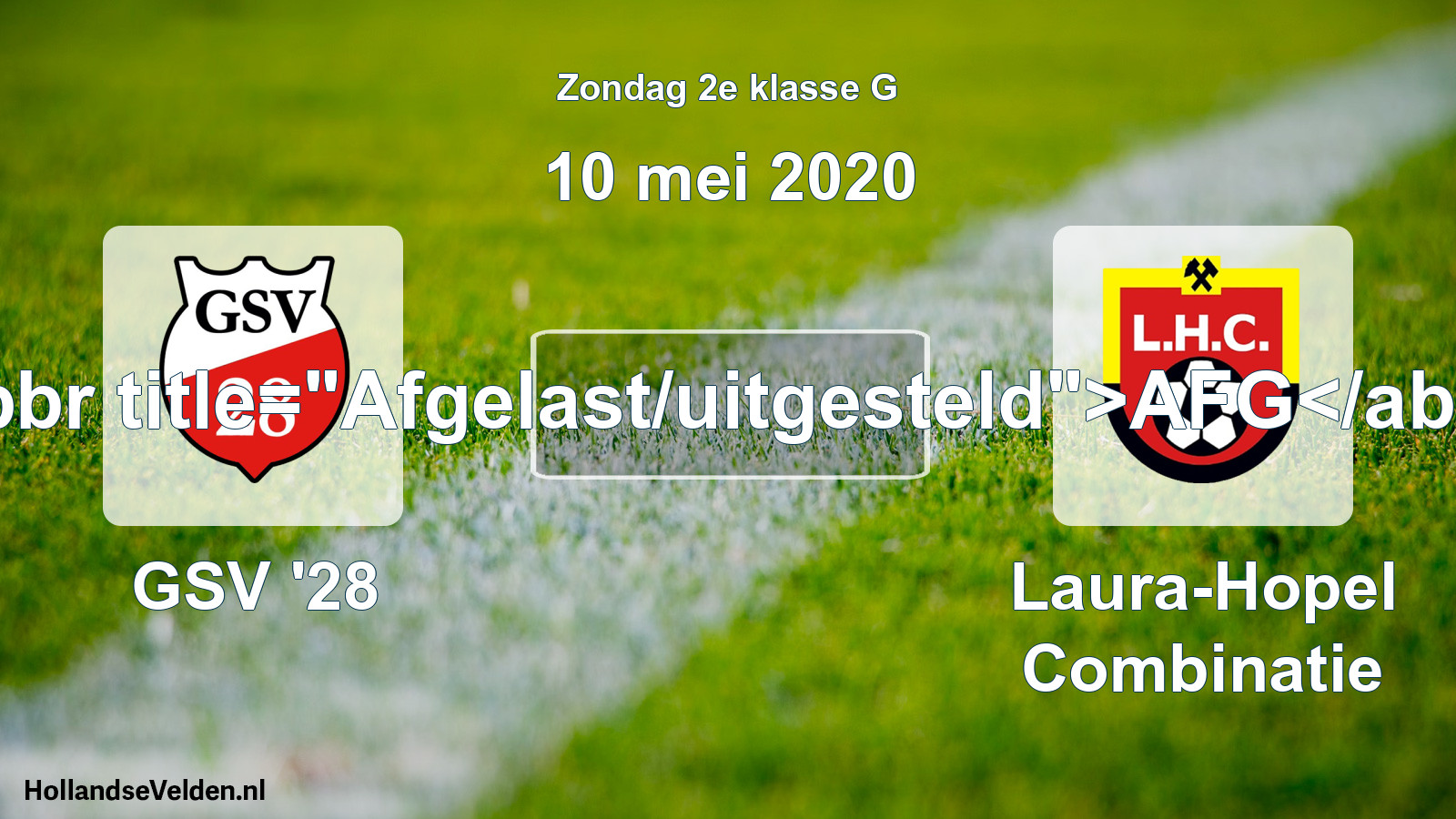 Scheduled Match: GSV '28 - Laura-Hopel Combinatie (10 May 2020)